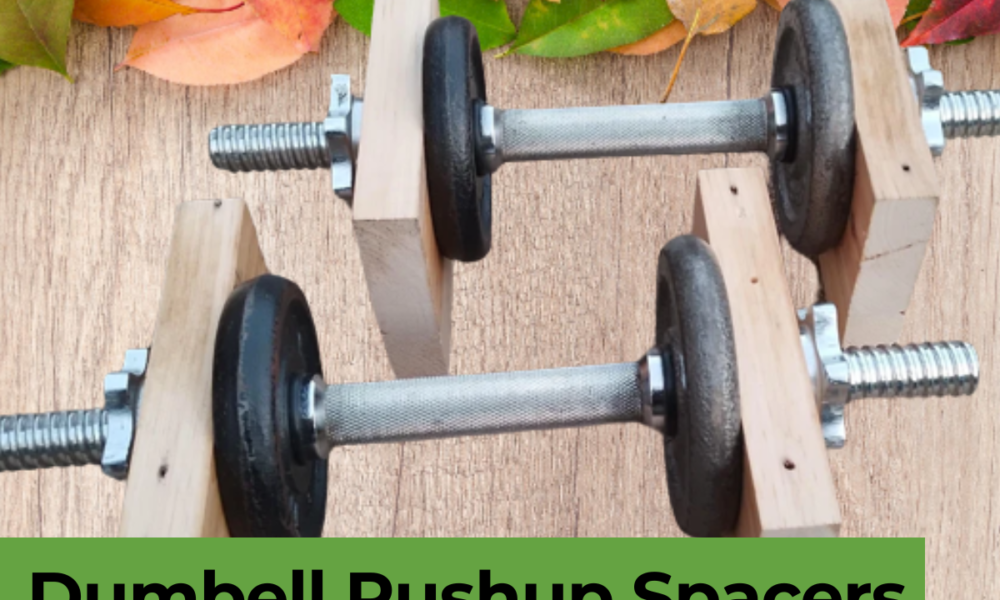 How to Make Dumbell Pushup Spacers