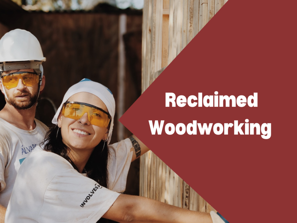 Reclaimed Woodworking