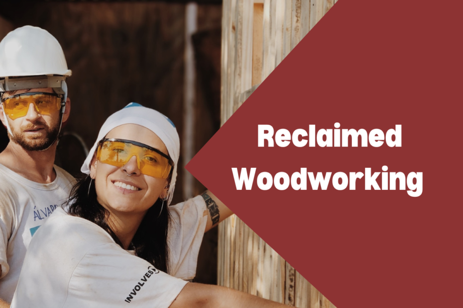 Reclaimed Woodworking