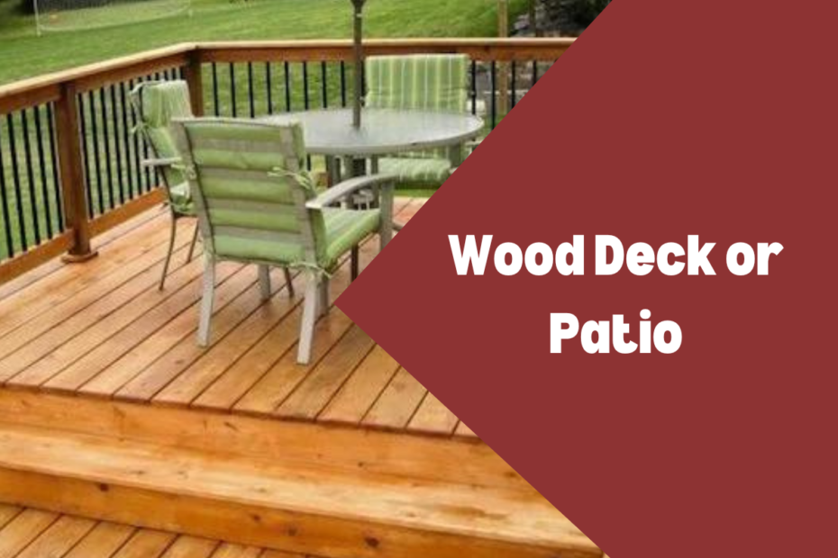 Wood Deck or Patio